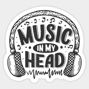 music in my head Sticker